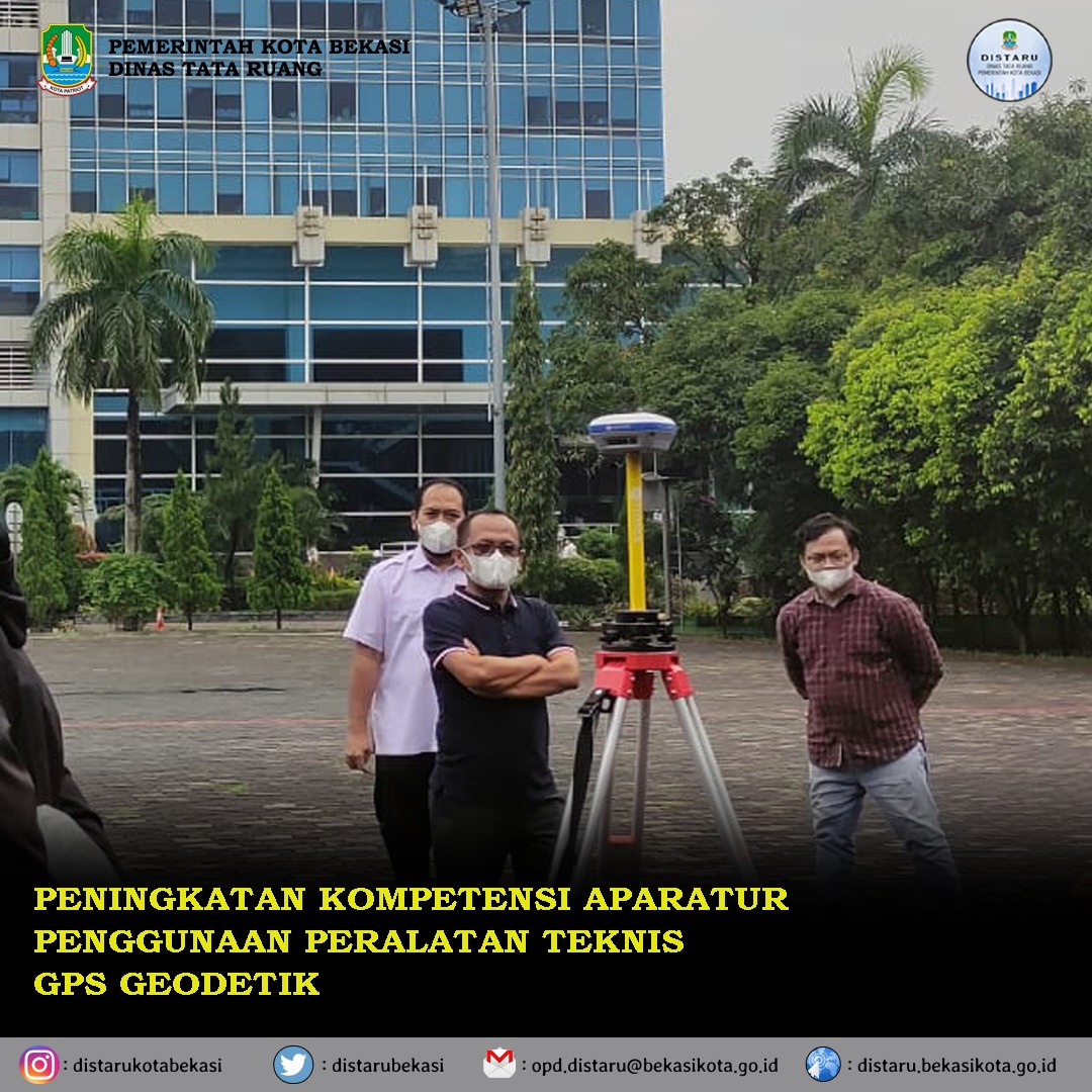 PENINGKATAN KOMPETENSI PENGUKURAN DAN PEMETAAN DINAS TATA RUANG KOTA BEKASI