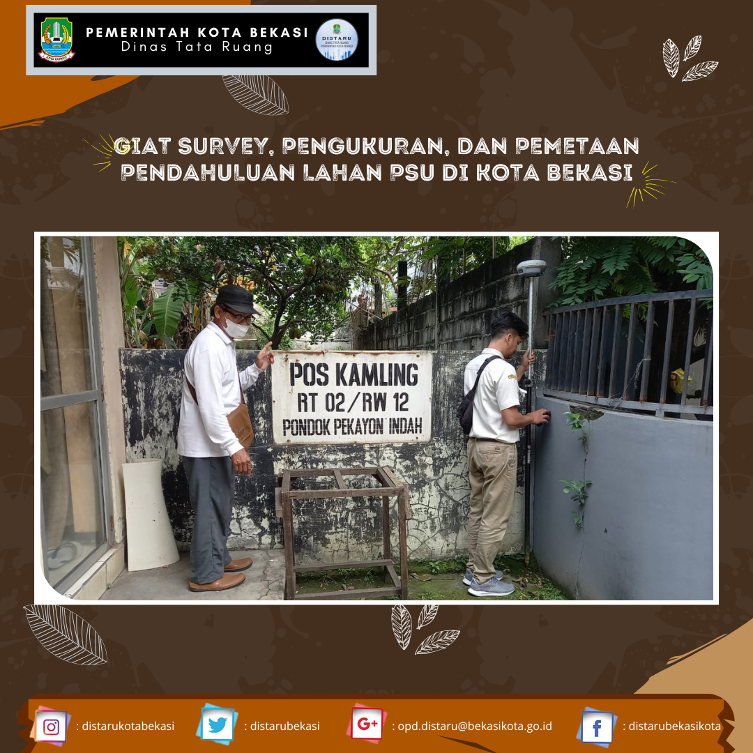GIAT SURVEY, PENGUKURAN DAN PEMETAAN PENDAHULUAN LAHAN PSU DI KOTA BEKASI